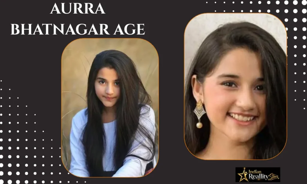 aurra bhatnagar age